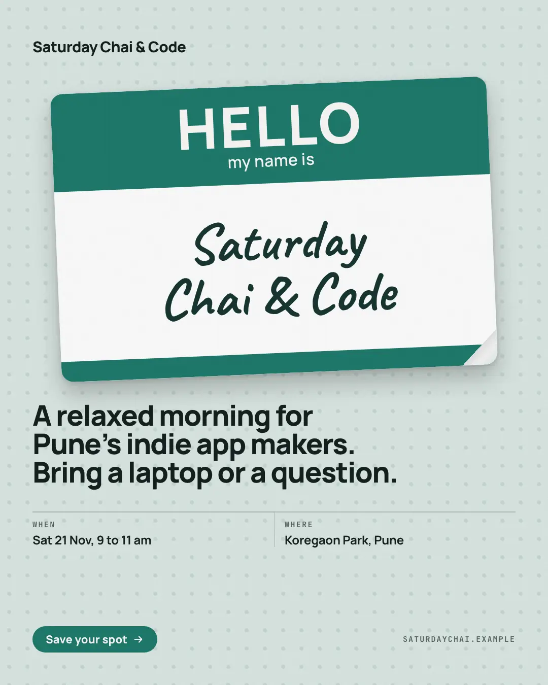 Sample Meetup nametag creative (Live, on the day template), shown on the fictional brand Saturday Chai & Code
