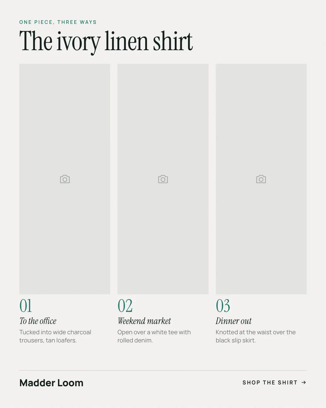 Sample Style it 3 ways creative (Looks & fits template), shown on the fictional brand Madder Loom