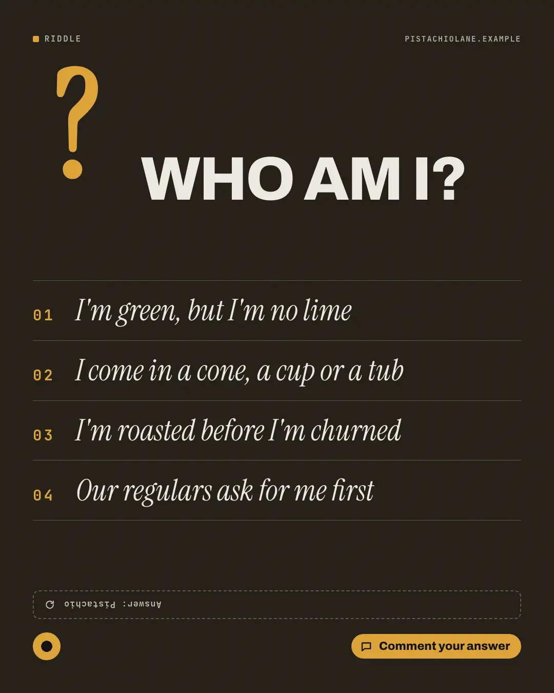 Sample Riddle: who am I? creative (Puzzles & brain-teasers template), shown on the fictional brand Pistachio Lane